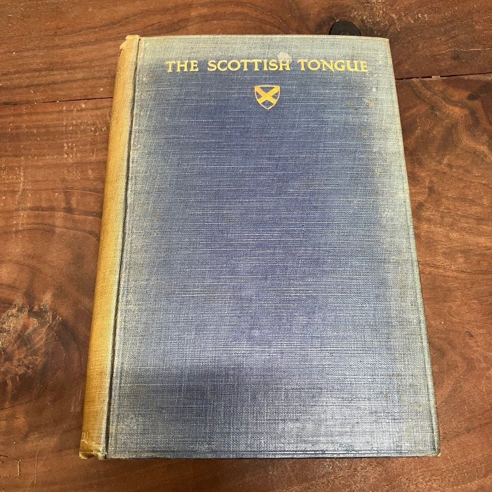 The Scottish Tongue Craigie Buchan Giles Bulloch 1924 Cassell Ltd